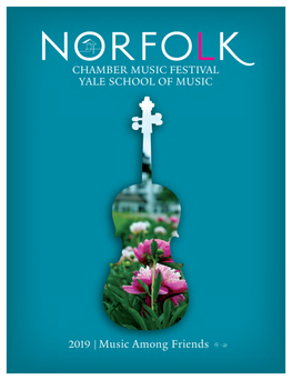 Norfolk Chamber Music Festival Also Has an Generous and Committed Support of This Summer’S Season