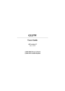 GLFW Users Guide API Version 2.7 Page 1/40