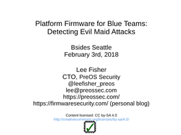Platform Firmware for Blue Teams: Detecting Evil Maid Attacks