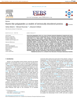 Elastin-Like Polypeptides As Models of Intrinsically Disordered Proteins ⇑ Stefan Roberts 1, Michael Dzuricky ,1, Ashutosh Chilkoti