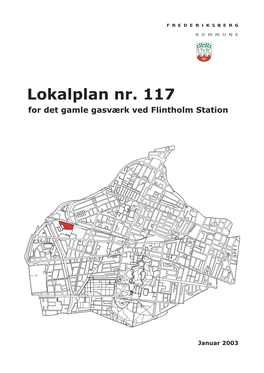 Lokalplan Nr. 117 for Det Gamle Gasværk Ved Flintholm Station