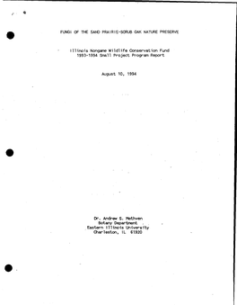FUNGI of the SAND PRAIRIE-SCRUB OAK NATURE PRESERVE Illinois Nongame Wildlife Conservation Fund 1993-1994 Small Project Program Report