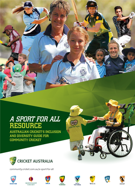 A Sport for All Resource Australian Cricket’S Inclusion and Diversity Guide for Community Cricket