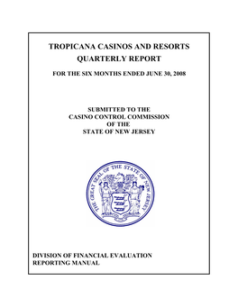 Tropicana Casinos and Resorts Quarterly Report