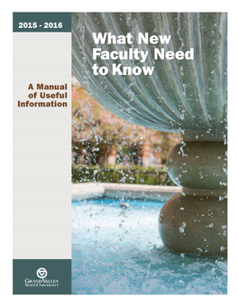 What New Faculty Need to Know a Manual of Useful Information New Faculty Checklist