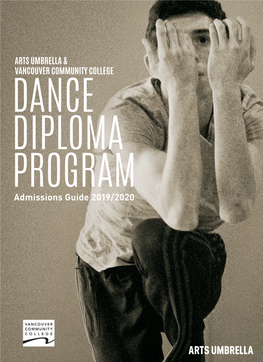 Admissions Guide 2019/2020 a GROWING LEGACY of DANCE in CANADA PATRIMOINE CROISSANT DE LA DANSE AU CANADA