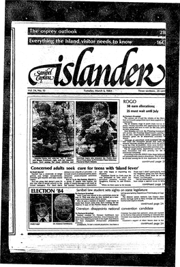 ELECTION '84 by Barbara Brundage Tatlves Now Held by Republican Fred Dudley Or Cape Andy Llppl Has Wanted to Be a Politician Since He Coral