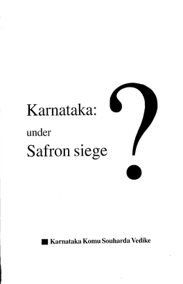 Karnataka: Under Safran Siege