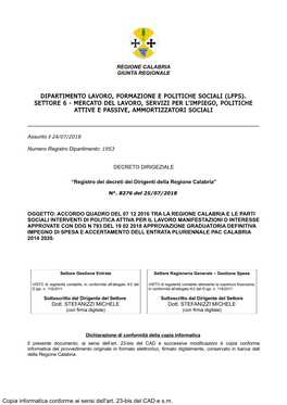 Dipartimento Lavoro, Formazione E Politiche Sociali (Lfps). Settore 6 - Mercato Del Lavoro, Servizi Per L'impiego, Politiche Attive E Passive, Ammortizzatori Sociali