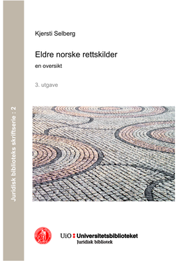 Eldre Norske Rettskilder- En Oversikt