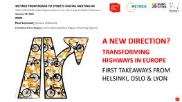 A New Direction? Transforming Highways in Europe First Takeaways from Helsinki, Oslo & Lyon