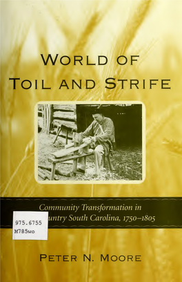 World of Toil and Strife : Community Transformation in Backcountry South Carolina