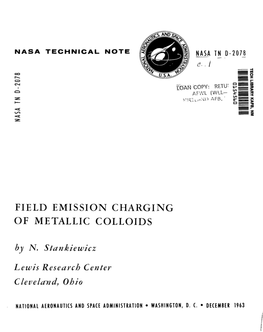 FIELD EMISSION CHARGING of METALLIC COLLOIDS by N