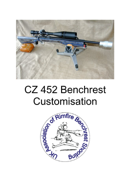 CZ 452 Benchrest Customisation