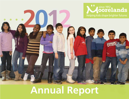 Annual Report MOORELANDS BOARD Executive Director’S Report of DIRECTORS 2012 Was a Year of Celebration