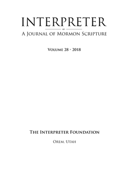 Interpreter: a Journal of Mormon Scripture, Volume 28 (2018)