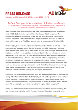 Inbev Completes Acquisition of Anheuser-Busch - Creates One of the World’S Top Five Consumer Products Companies – - Company Renamed Anheuser-Busch Inbev