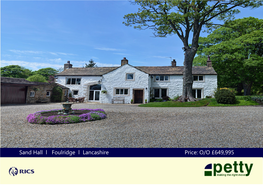 Sand Hall L Foulridge L Lancashire Price: O/O £649,995