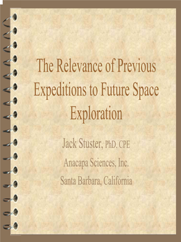 The Relevance of Previous Expeditions to Future Space Exploration