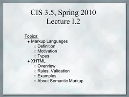 CIS 3.5, Spring 2010 Lecture I.2