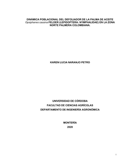 DINÁMICA POBLACIONAL DEL DEFOLIADOR DE LA PALMA DE ACEITE Opsiphanes Cassina FELDER (LEPIDOPTERA: NYMPHALIDAE) EN LA ZONA NORTE PALMERA COLOMBIANA