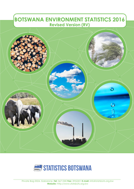 BOTSWANA ENVIRONMENT STATISTICS 2016 Revised Version (RV)