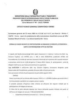 MINISTERO DELLE INFRASTRUTTURE E TRASPORTI PROVVEDITORATO INTERREGIONALE PER LE OPERE PUBBLICHE DEL PIEMONTE E DELLA VALLE D'aosta Corso Bolzano N° 44 - 10121 TORINO