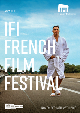 November 14Th-25Th 2018 IFI French Film Festival Schedule November 14Th-25Th 2018