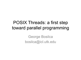 POSIX Threads: a First Step Toward Parallel Programming