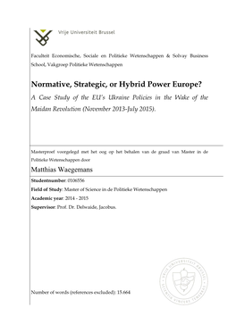 Normative, Strategic, Or Hybrid Power Europe? a Case Study of the EU’S Ukraine Policies in the Wake of the Maidan Revolution (November 2013-July 2015)