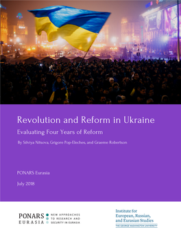 Revolution and Reform in Ukraine EVALUATING FOUR YEARS of REFORM