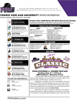 Pvpanthers.Com H 2014 PRAIRIE VIEW A&M FOOTBALL • TEXAS SOUTHERN GAME NOTES Sunday, August 31 • 4:00 P.M