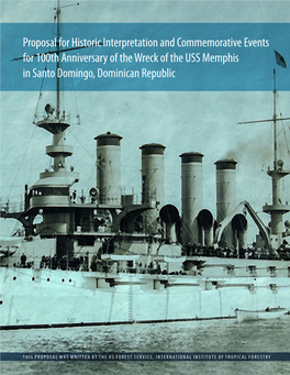 Proposal for Historic Interpretation and Commemorative Events for 100Th Anniversary of the Wreck of the USS Memphis in Santo Domingo, Dominican Republic