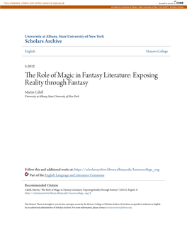 The Role of Magic in Fantasy Literature: Exposing Reality Through Fantasy Martin Cahill University at Albany, State University of New York