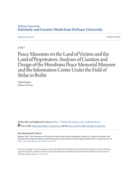 Analyses of Curation and Design of the Hiroshima Peace Memorial Museum and the Information Center Under the Field of Stelae in Berlin Yuka Kitajima Depauw University