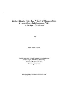 Verbum Crucis, Virtus Dei: a Study of Theopaschism from the Council of Chalcedon (451) to the Age of Justinian