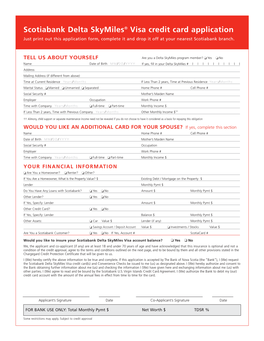 Scotiabank Delta Skymiles® Visa Credit Card Application Just Print out This Application Form, Complete It and Drop It Off at Your Nearest Scotiabank Branch