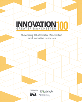 Showcasing 100 of Greater Manchester's Most Innovative