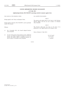 COUNCIL IMPLEMENTING DECISION 2012/424/CFSP of 23 July 2012 Implementing Decision 2011/782/CFSP Concerning Restrictive Measures Against Syria