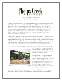 The Story of Phelps Creek Vineyards by Robert A. Morus--Founder