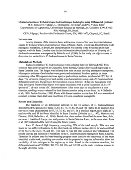 Characterization Oí Colletotrichum Lindemuthianum Isolates by Using Differential Cultivars M. C. Gonçalves-Vidigal^ C. Thomazella^, H.T Elias^ and P.S