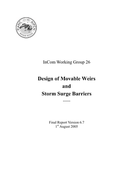 Design of Movable Weirs and Storm Surge Barriers
