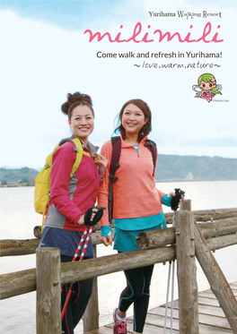Come Walk and Refresh in Yurihama!
