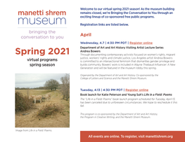 Spring 2021 Season! As the Museum Building Remains Closed, We’Re Bringing the Conversation to You Through an Exciting Lineup of Co-Sponsored Free Public Programs