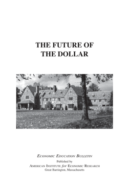 The Future of the Dollar