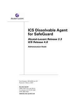 ICS Dissolvable Agent for Safeguard Administration Guide Contents