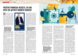 Positive Financial Results, in Line with the Activity Growth Strategy
