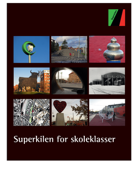 Superkilen for Skoleklasser 2 Superkilen for Skoleklasser