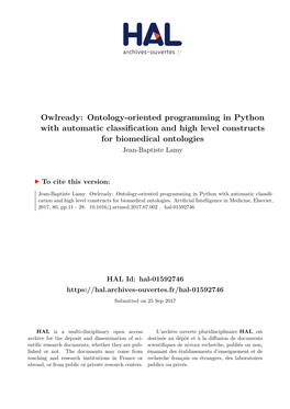Owlready: Ontology-Oriented Programming in Python with Automatic Classification and High Level Constructs for Biomedical Ontologies Jean-Baptiste Lamy