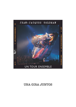 UNA GIRA JUNTOS Una Gira Juntos Jean-Jacques Goldman